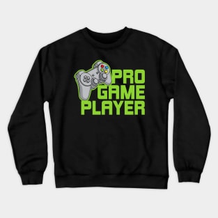 Pro Game Player Crewneck Sweatshirt